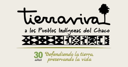 Tierraviva a los Pueblos Ind&iacute;genas del Chaco