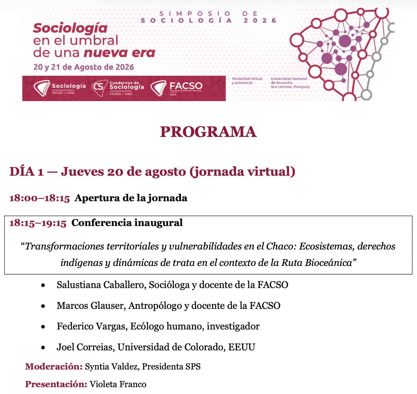 Programme for the Simposio de Sociología 2026, headed “Sociología en el umbral de una nueva era, 20 y 21 de Agosto de 2026”, hosted by the Universidad Nacional de Asunción in San Lorenzo, Paraguay. Day one opens with the inaugural conference “Transformaciones territoriales y vulnerabilidades en el Chaco: Ecosistemas, derechos indígenas y dinámicas de trata en el contexto de la Ruta Bioceánica”, listing four speakers.